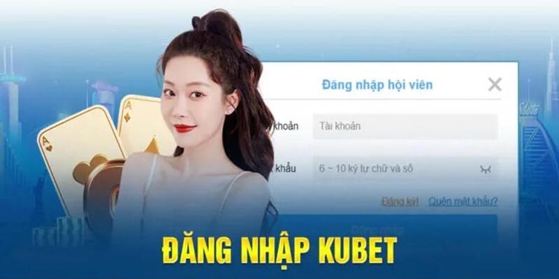 Đăng nhập Kubet nhanh chóng và dễ dàng chỉ mất vài phútĐăng nhập Kubet nhanh chóng và dễ dàng chỉ mất vài phút 